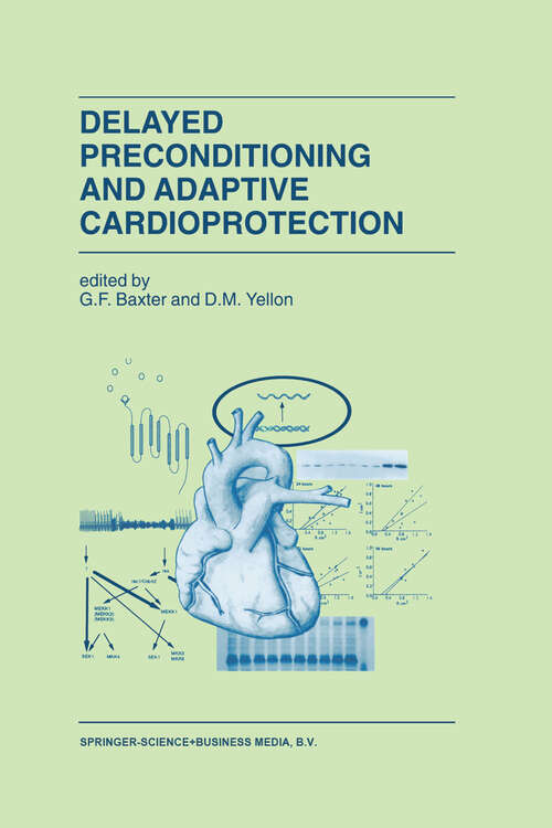 Book cover of Delayed Preconditioning and Adaptive Cardioprotection (1998) (Developments in Cardiovascular Medicine #207)