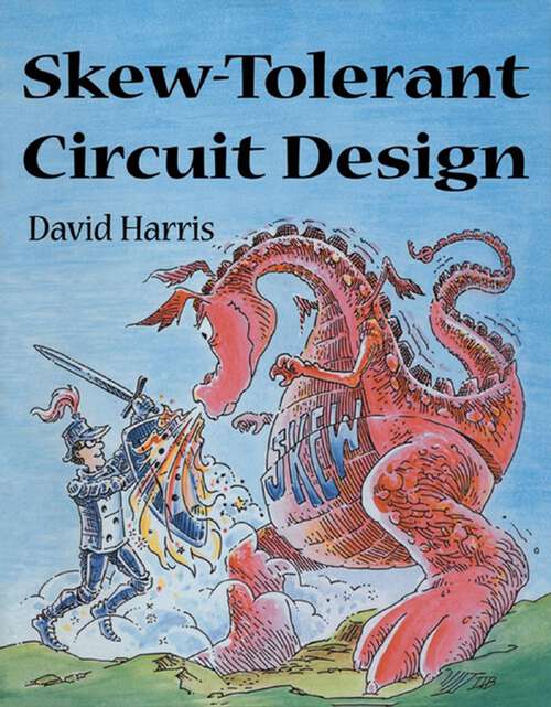 Book cover of Skew-Tolerant Circuit Design (ISSN)