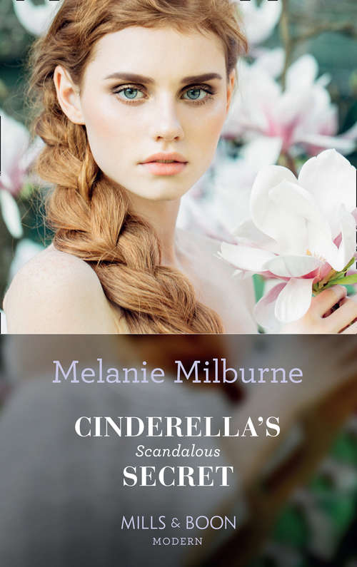 Book cover of Cinderella's Scandalous Secret: The Sicilian's Surprise Love-child (one Night With Consequences) / Cinderella's Scandalous Secret / A Passionate Reunion In Fiji / Claiming My Bride Of Convenience (ePub edition) (Secret Heirs of Billionaires #29)