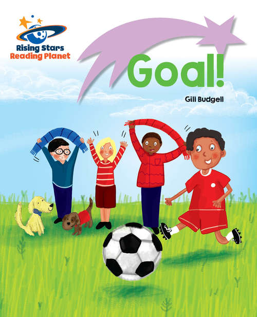 Book cover of Reading Planet - Goal! - Lilac: Lift-off