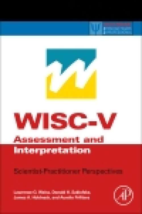 Book cover of WISC-V Assessment and Interpretation: Scientist-Practitioner Perspectives (ISSN)