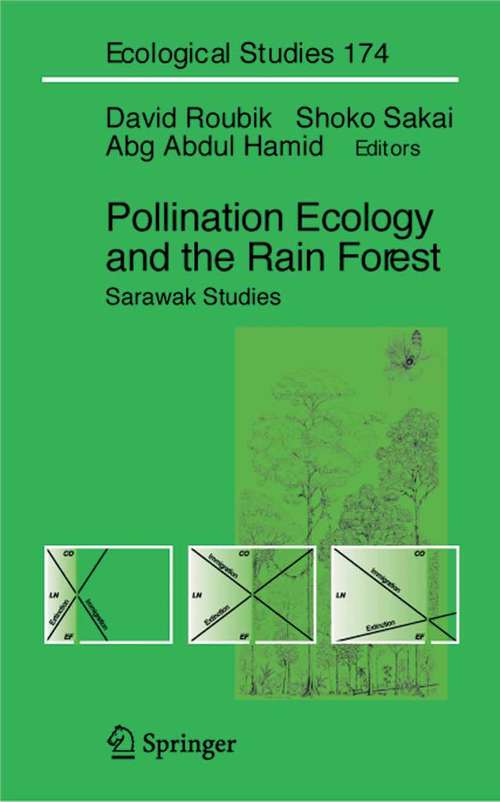 Book cover of Pollination Ecology and the Rain Forest: Sarawak Studies (2005) (Ecological Studies #174)