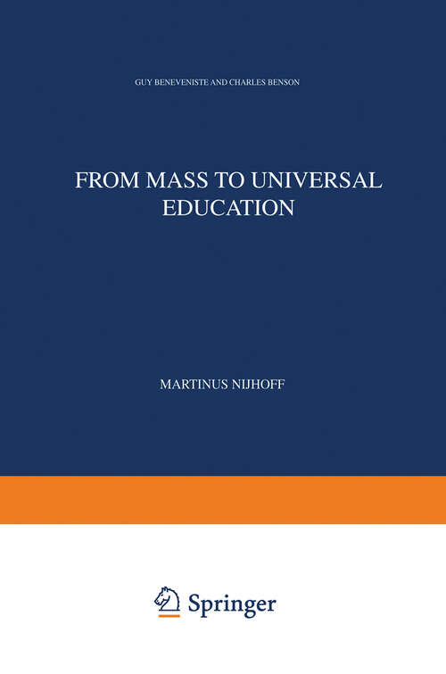 Book cover of From Mass to Universal Education: The Experience of the State of California and its Relevance to European Education in the Year 2000 (1976) (Plan Europe 2000, Project 1: Educating Man for the 21st Century #12)