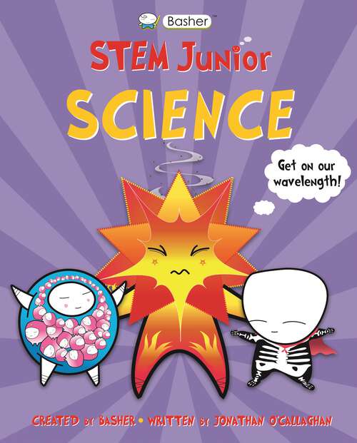 Book cover of Basher STEM Junior: Science