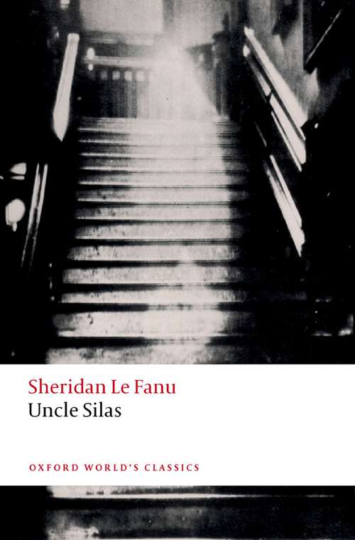 Book cover of Uncle Silas (Oxford World's Classics)