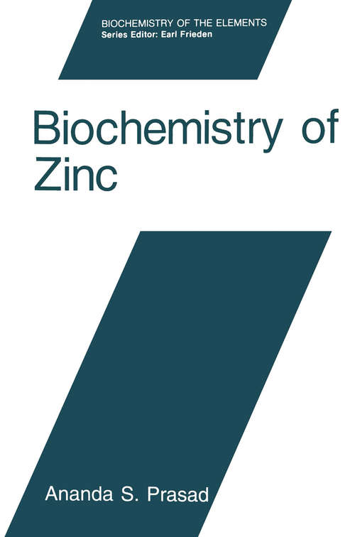 Book cover of Biochemistry of Zinc (1993) (Biochemistry of the Elements #11)