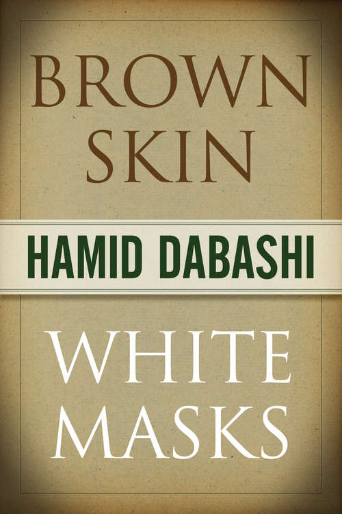 Book cover of Brown Skin, White Masks