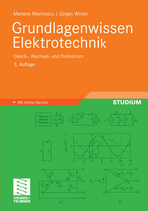 Book cover of Grundlagenwissen Elektrotechnik: Gleich-, Wechsel- und Drehstrom (3. Aufl. 2011)