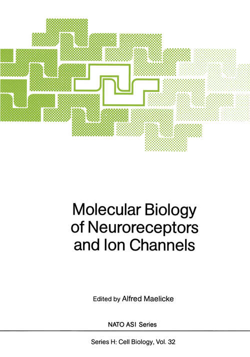 Book cover of Molecular Biology of Neuroreceptors and Ion Channels (1989) (Nato ASI Subseries H: #32)