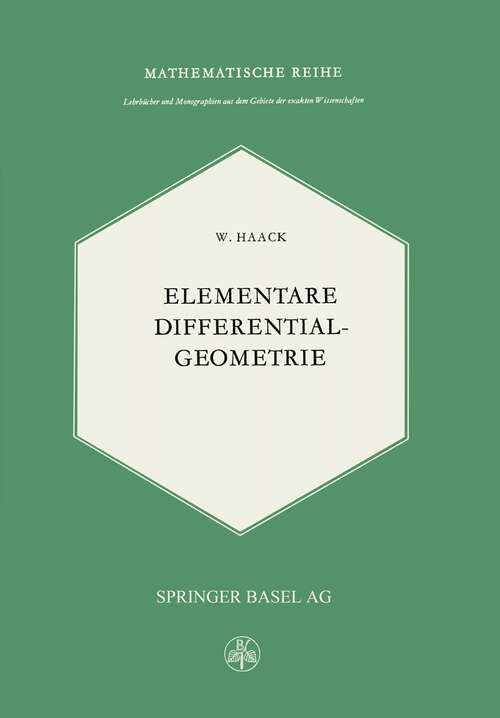 Book cover of Elementare Differentialgeometrie (1955) (Lehrbücher und Monographien aus dem Gebiete der exakten Wissenschaften #20)