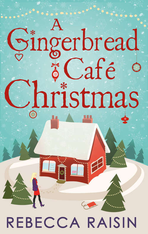 Book cover of A Gingerbread Café Christmas: Christmas At The Gingerbread Café / Chocolate Dreams At The Gingerbread Cafe / Christmas Wedding At The Gingerbread Café (ePub First edition)