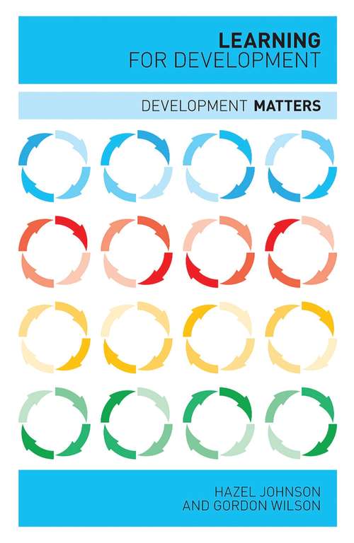Book cover of Learning for Development (Development Matters)