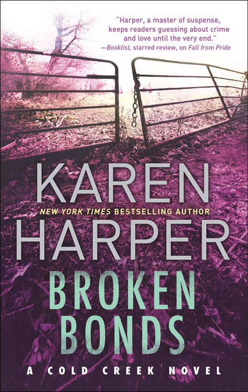 Book cover of Broken Bonds (ePub First edition) (Cold Creek #3)