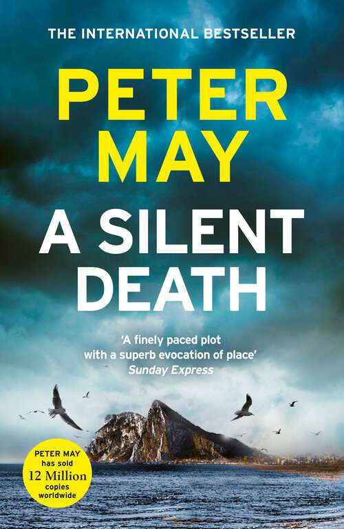 Book cover of A Silent Death: The brand-new thriller from Number 1 bestseller Peter May