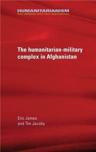 Book cover of The military-humanitarian complex in Afghanistan