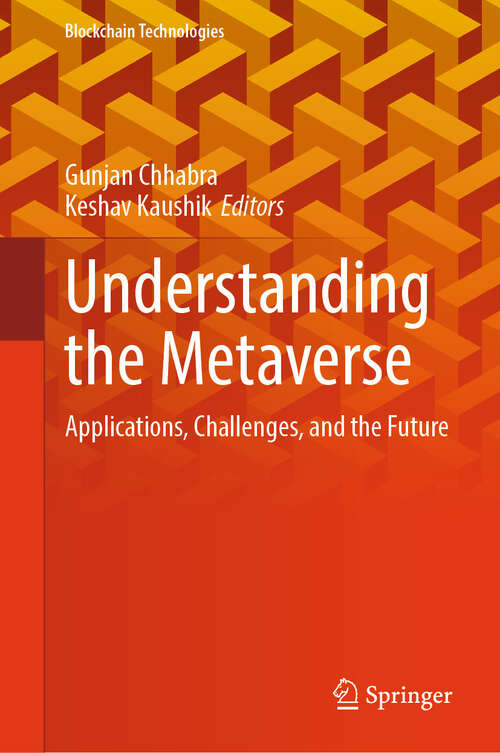 Book cover of Understanding the Metaverse: Applications, Challenges, and the Future (2025) (Blockchain Technologies)