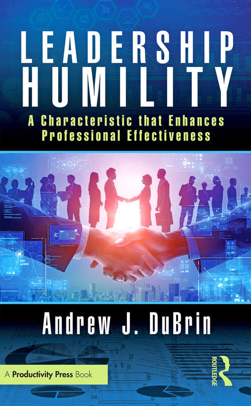 Book cover of Leadership Humility: A Characteristic that Enhances Professional Effectiveness