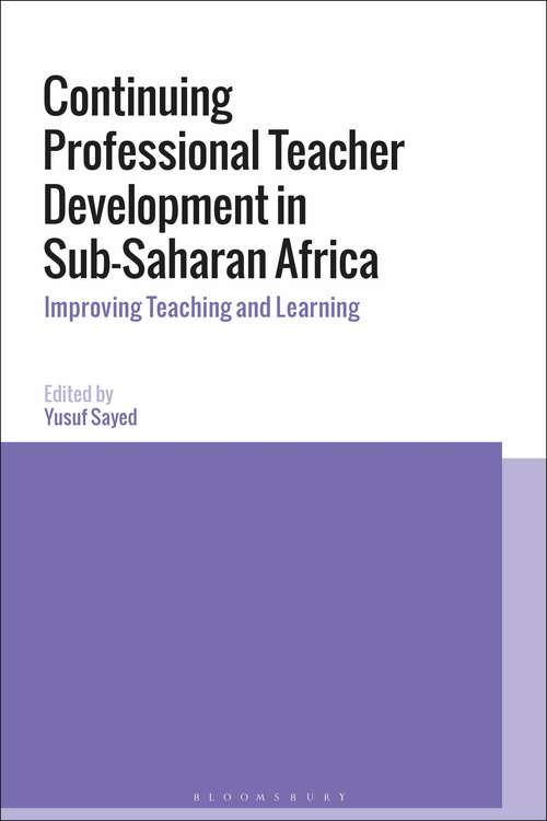 Book cover of Continuing Professional Teacher Development in Sub-Saharan Africa: Improving Teaching and Learning
