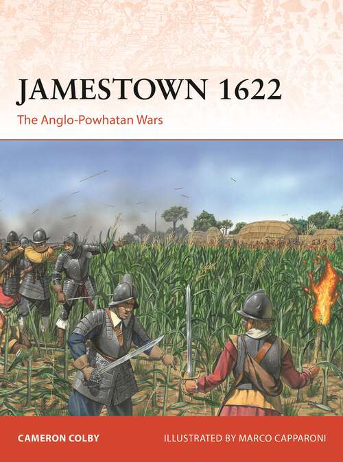 Book cover of Jamestown 1622: The Anglo-Powhatan Wars (Campaign #401)
