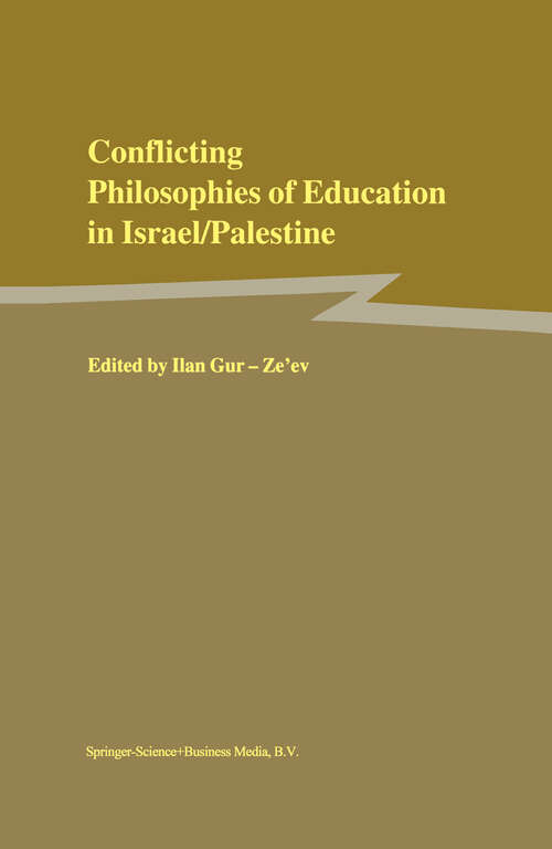 Book cover of Conflicting Philosophies of Education in Israel/Palestine (2000)