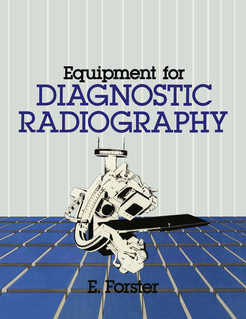 Book cover of Equipment for Diagnostic Radiography (1985)