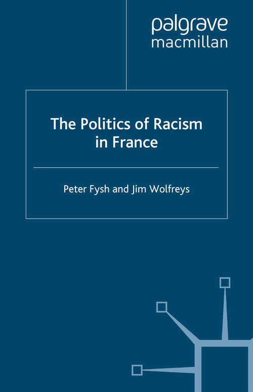 Book cover of The Politics of Racism in France (2nd ed. 2003)