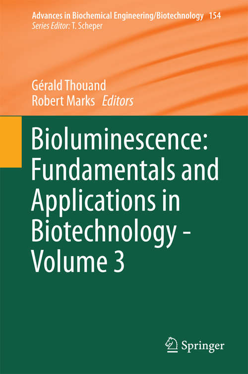 Book cover of Bioluminescence: Fundamentals and Applications in Biotechnology - Volume 3 (1st ed. 2016) (Advances in Biochemical Engineering/Biotechnology #154)