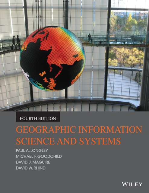 Book cover of Geographic Information Science and Systems (4)