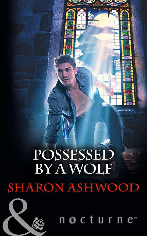Book cover of Possessed by a Wolf: Untamed Wolf Possessed By A Warrior (ePub First edition) (Mills And Boon Nocturne Ser.)