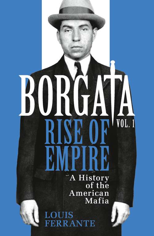 Book cover of Borgata: A History of the American Mafia