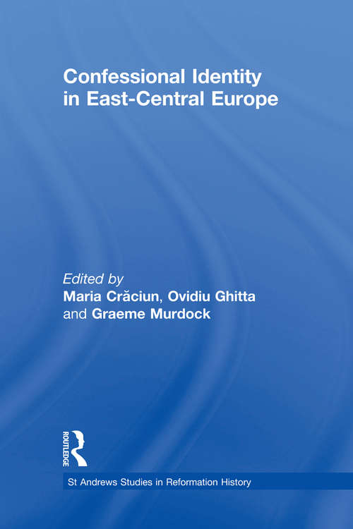 Book cover of Confessional Identity in East-Central Europe (St Andrews Studies in Reformation History)