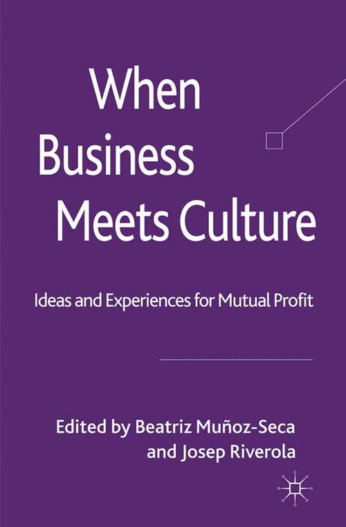 Book cover of When Business Meets Culture: Ideas and Experiences for Mutual Profit (2011)
