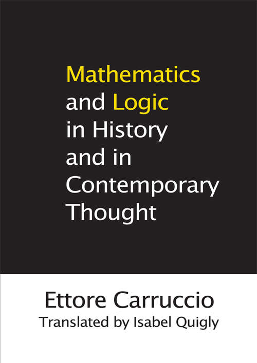 Book cover of Mathematics and Logic in History and in Contemporary Thought