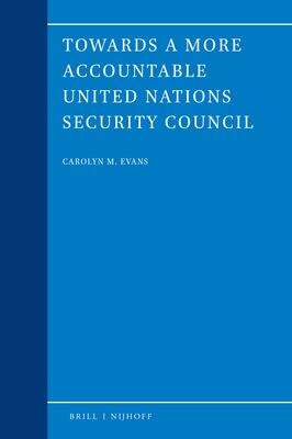 Book cover of Towards a more accountable United Nations Security Council