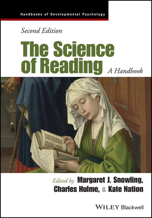 Book cover of The Science of Reading: A Handbook (2) (Wiley Blackwell Handbooks of Developmental Psychology)
