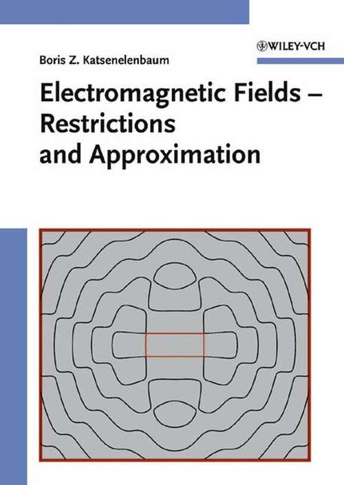 Book cover of Electromagnetic Fields: Restrictions and Approximation