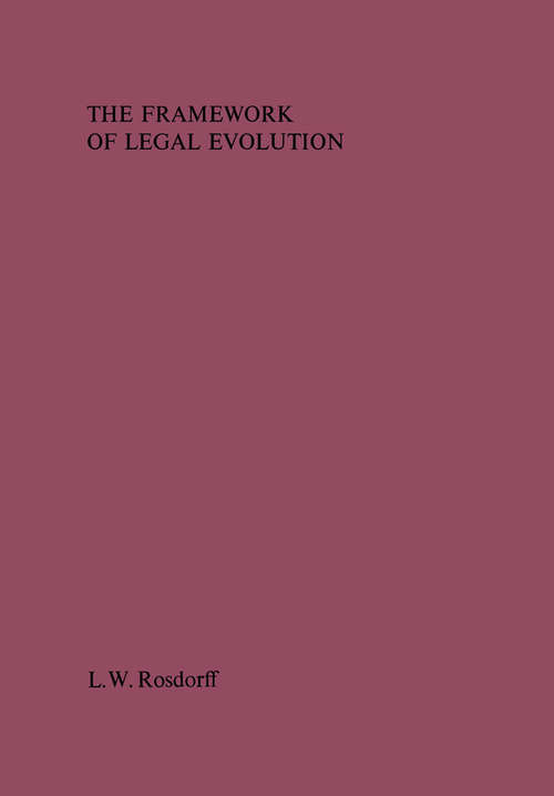 Book cover of The Framework of Legal Evolution (1974)