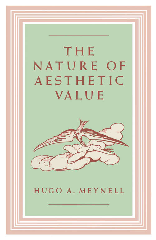 Book cover of The Nature of Aesthetic Value (1st ed. 1986)