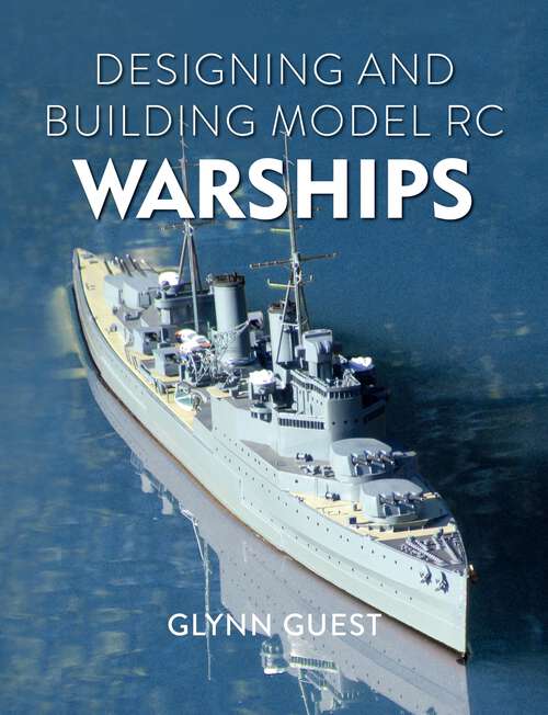 Book cover of Designing and Building Model RC Warships