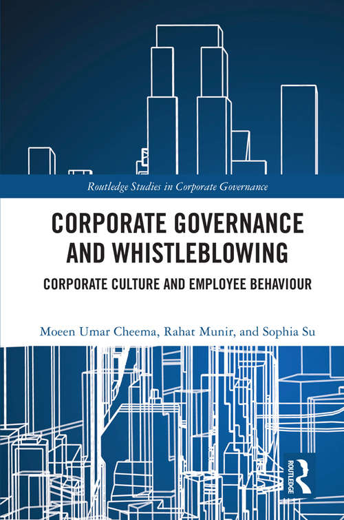 Book cover of Corporate Governance and Whistleblowing: Corporate Culture and Employee Behaviour (Routledge Studies in Corporate Governance)