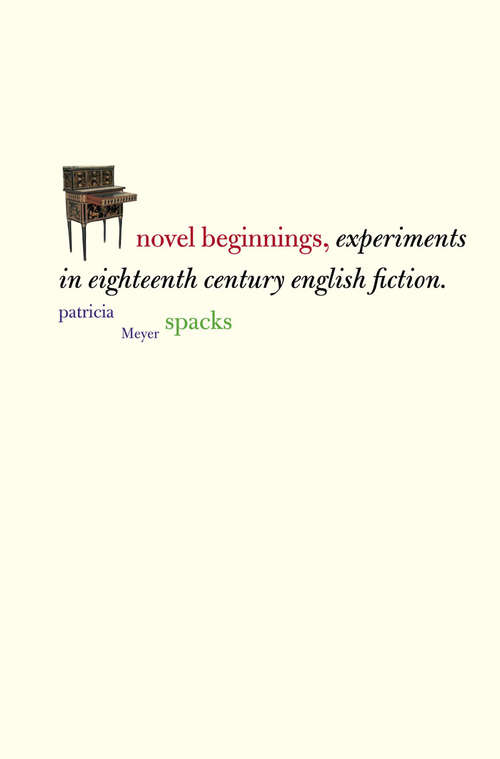 Book cover of Novel Beginnings: Experiments in Eighteenth-Century English Fiction (Yale Guides to English Literature)