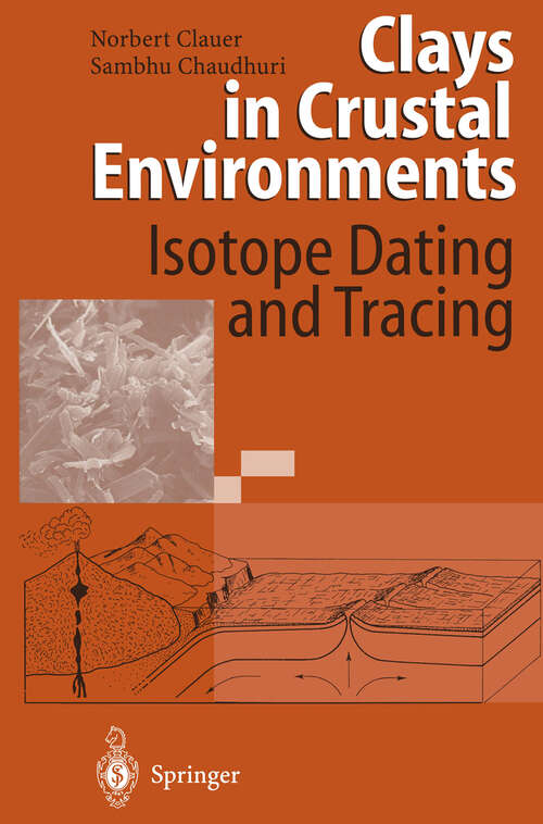 Book cover of Clays in Crustal Environments: Isotope Dating and Tracing (1995)