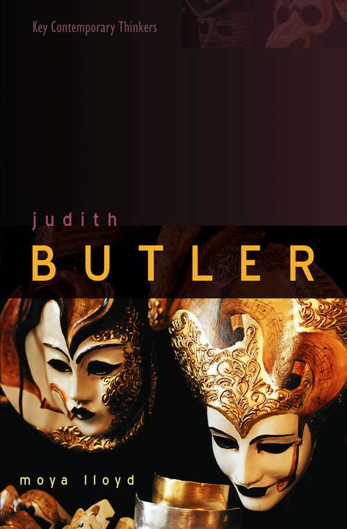 Book cover of Judith Butler: From Norms to Politics (Key Contemporary Thinkers)