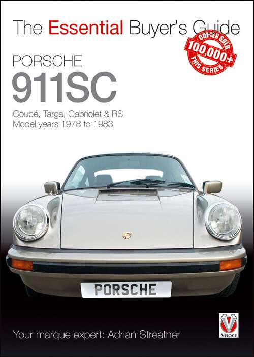 Book cover of Porsche 911SC: Coupé, Targa, Cabriolet & RS Model years 1978-1983 (Essential Buyer's Guide)