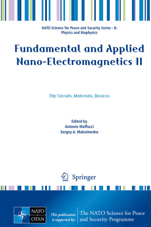 Book cover of Fundamental and Applied Nano-Electromagnetics II: THz Circuits, Materials, Devices (1st ed. 2019) (NATO Science for Peace and Security Series B: Physics and Biophysics)