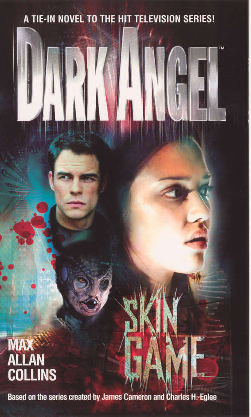 Book cover of Dark Angel 2: Skin Game (Dark Angel Ser.)