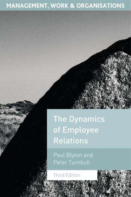 Book cover of The Dynamics of Employee Relations (PDF)