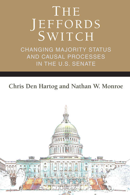 Book cover of The Jeffords Switch: Changing Majority Status and Causal Processes in the U.S. Senate (Legislative Politics And Policy Making)