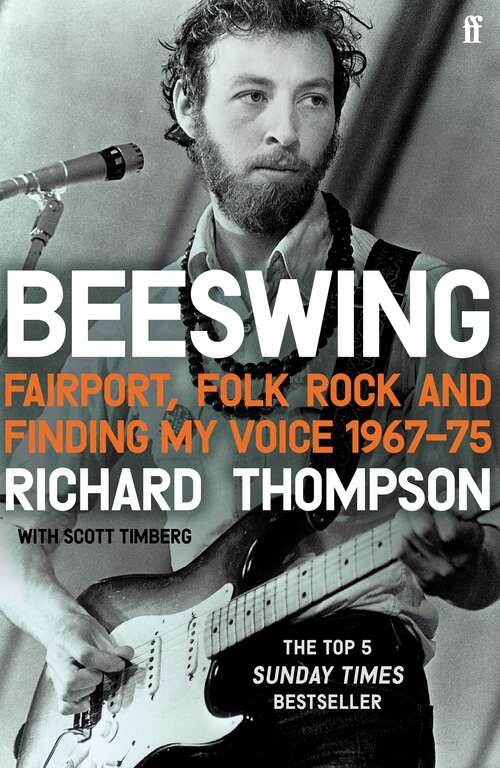 Book cover of Beeswing: Fairport, Folk Rock and Finding My Voice, 1967–75 (Main)