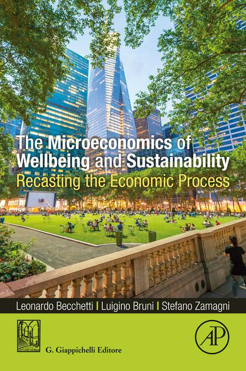 Book cover of The Microeconomics of Wellbeing and Sustainability: Recasting the Economic Process